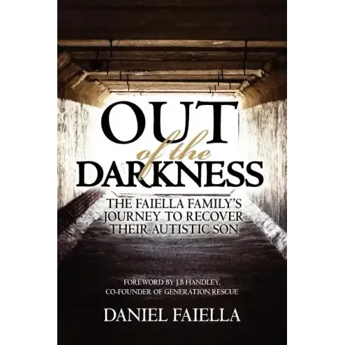 Out of the Darkness: The Faiella Family's Journey to Recover their Autistic Son