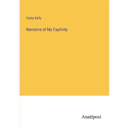 Narrative of My Captivity