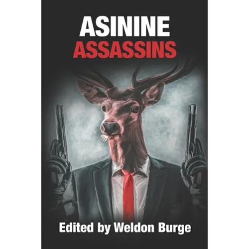 Asinine Assassins