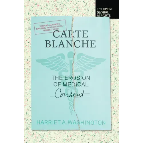 Carte Blanche: The Erosion of Medical Consent