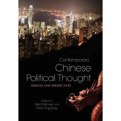 Contemporary Chinese Political Thought: Debates and Perspectives