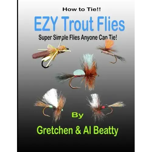How To Tie!! EZY Trout Flies: Simple Flies Anyone Can Tie