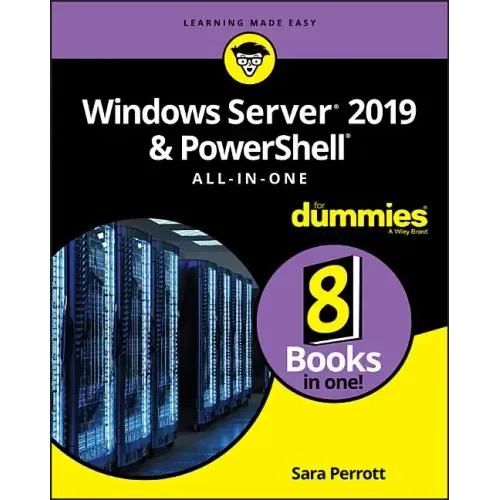 Windows Server 2019 & Powershell All-In-One for Dummies