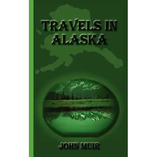 Travels in Alaska
