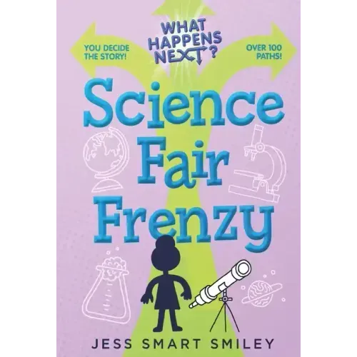 What Happens Next?: Science Fair Frenzy