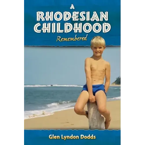 A Rhodesian Childhood Remembered