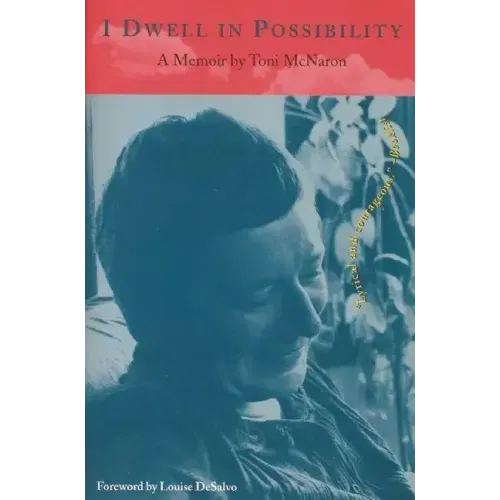 I Dwell in Possibility: A Memoir