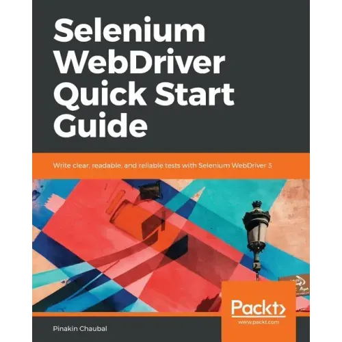 Selenium WebDriver Quick Start Guide