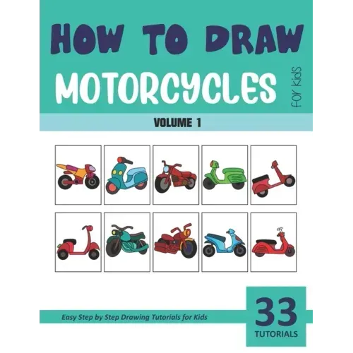 How to Draw Motorcycles for Kids - Vol 1