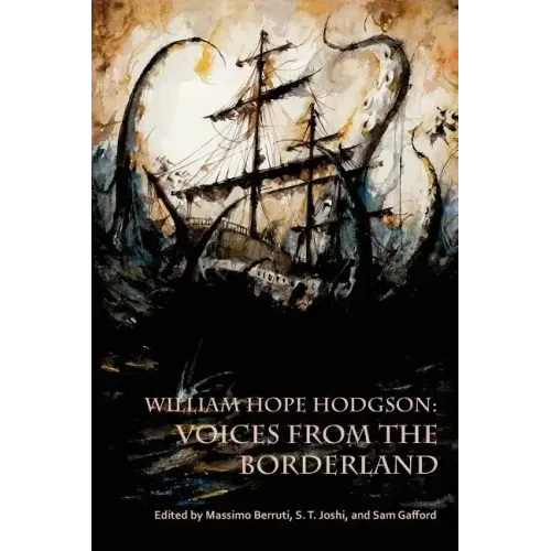 William Hope Hodgson: Voices from the Borderland