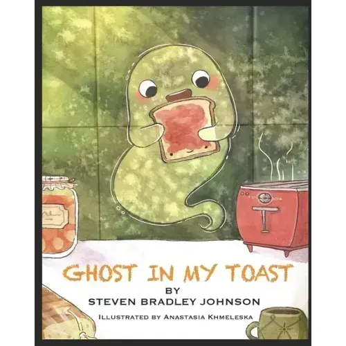 Ghost in My Toast