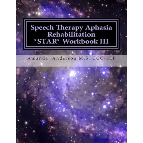 Speech Therapy Aphasia Rehabilitation Star Workbook III: Expressive Language