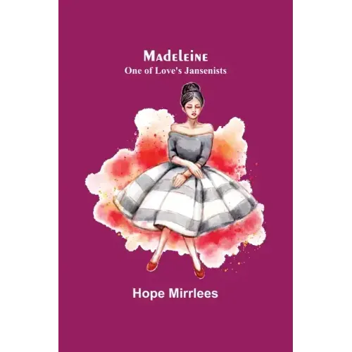 Madeleine: One of Love's Jansenists