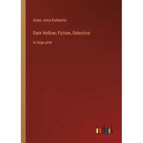 Dark Hollow; Fiction, Detective: in large print