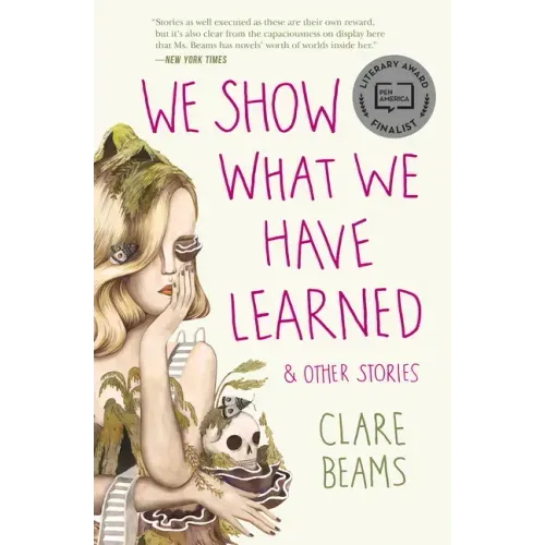 We Show What We Have Learned & Other Stories