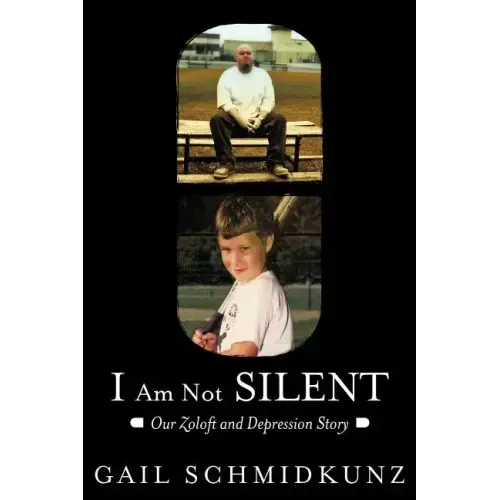 I Am Not Silent: Our Zoloft and Depression Story