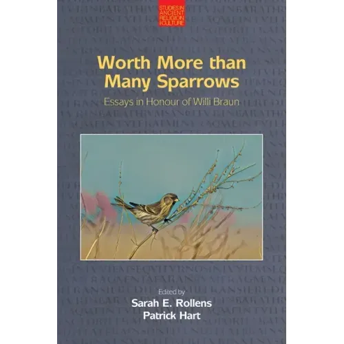 Worth More Than Many Sparrows: Essays in Honour of Willi Braun