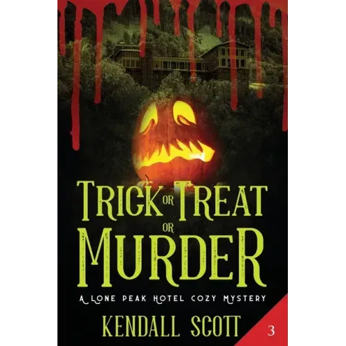 Trick or Treat or Murder: A Cozy Mystery