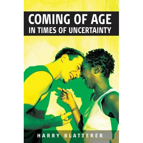 Coming of Age in Times of Uncertainty