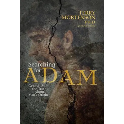 Searching for Adam: Genesis & the Truth about Man's Origin