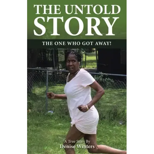 The Untold Story: The One Who Got Away!