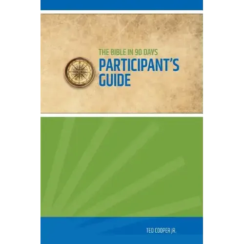 Bible in 90 Days Participant's Guide