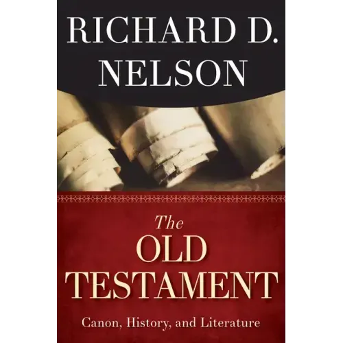 The Old Testament: Canon, History, and Literature