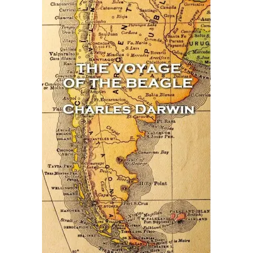 Charles Darwin - The Voyage of the Beagle