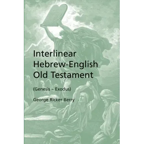 Interlinear Hebrew-English Old Testament (Genesis - Exodus)