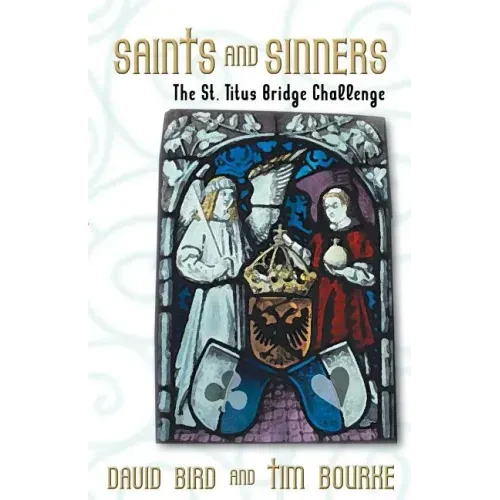 Saints and Sinners: The St. Titus Bridge Challenge