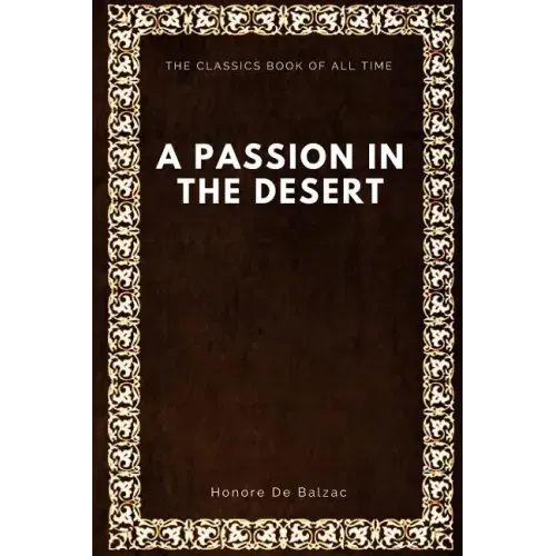 A Passion in the Desert