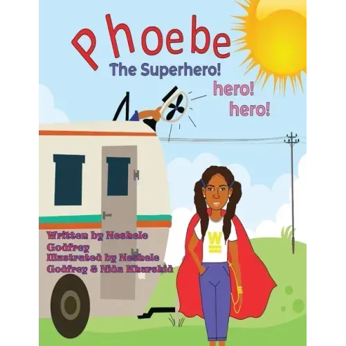Phoebe The Super Hero! Hero! Hero!