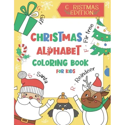 Christmas Alphabet Coloring Book for Kids: Color and Learn the Alphabet - A BONUS Christmas Coloring Board Game Inside