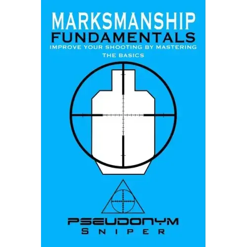 Marksmanship Fundamentals