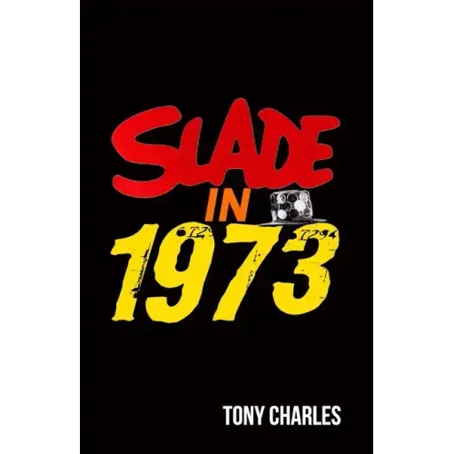 Slade in 1973