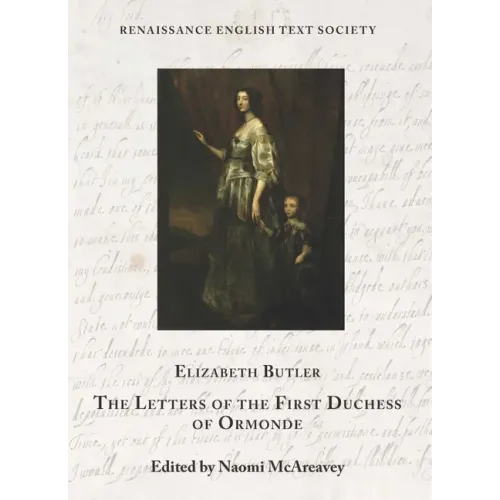 The Letters of the First Duchess of Ormonde: Volume 40
