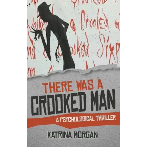 There Was A Crooked Man: A Psychological Thriller