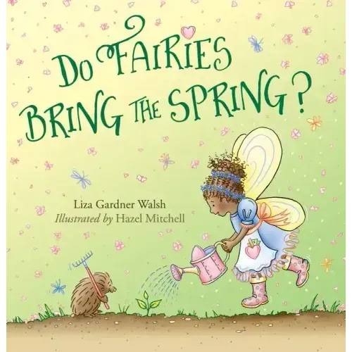 Do Fairies Bring the Spring?