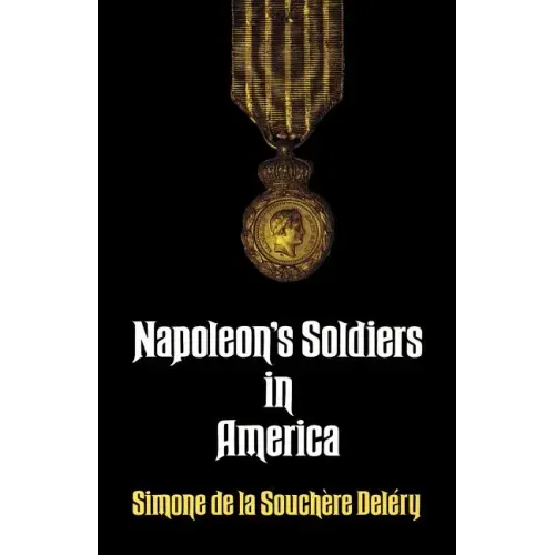 Napoleon's Soldiers in America