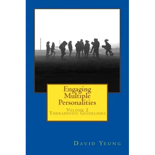Engaging Multiple Personalities: Therapeutic Guidelines