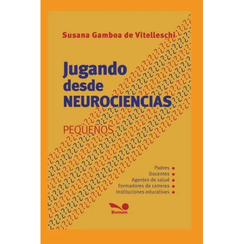 Jugando Desde Neurociencias: pequeños