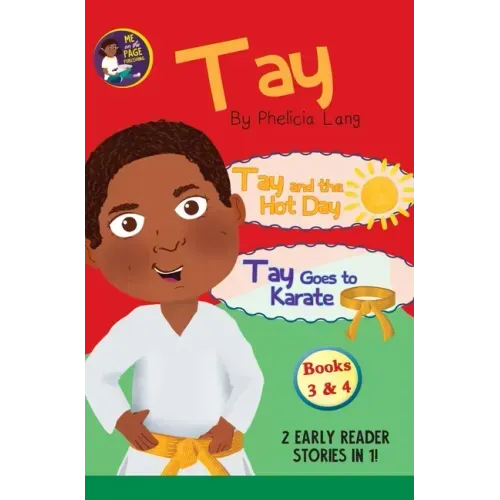 Tay Goes and the Hot Day & Tay Goes to Karate