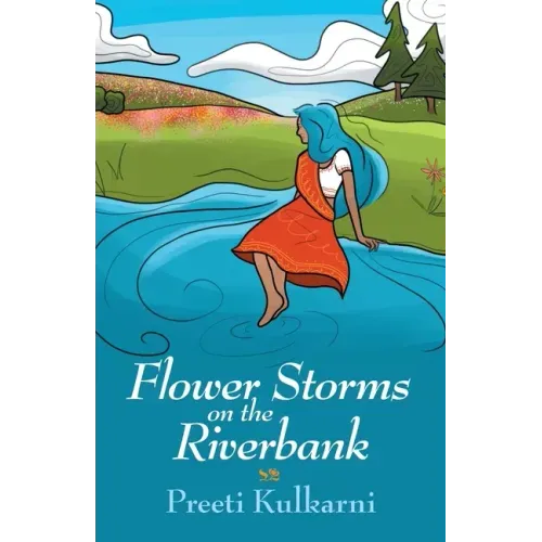 Flower Storms on the Riverbank