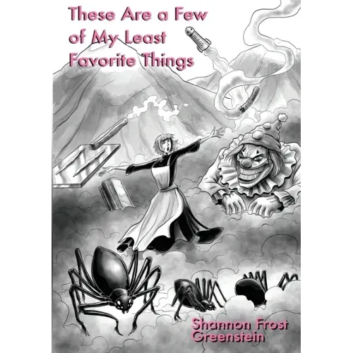 These Are A Few Of My Least Favorite Things