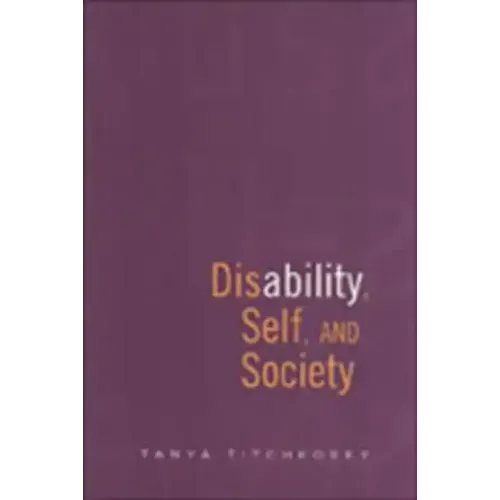 Disability, Self, and Society
