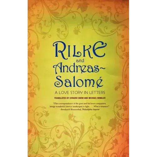 Rilke and Andreas-Salomé: A Love Story in Letters