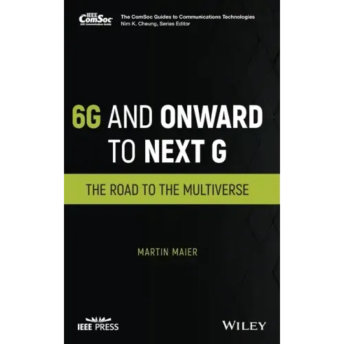 6g and Onward to Next G: The Road to the Multiverse