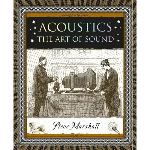 Acoustics: The Art of Sound