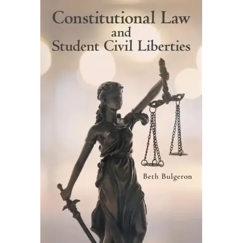 Constitutional Law and Student Civil Liberties