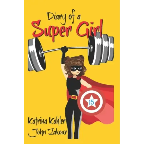 Diary of a Super Girl - Book 15: The Battle Continues